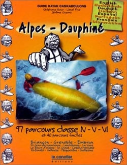 Alpes-dauphine - 99 parcours classe iv, v, vi et 40 parcours faciles