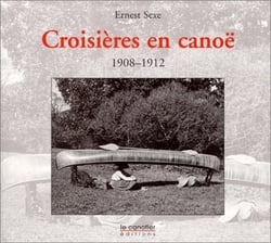 Croisieres en canoe 1908-1911
