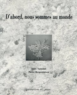 D'ABORD NOUS SOMMES AU MONDE