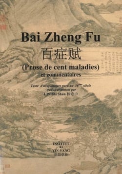 Prose de cent maladies et commentaires - texte d'acupuncture paru au 16e siecle