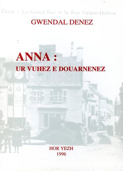 Anna - ur vuhez e douarnenez