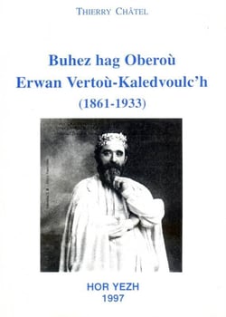Buhez hag oberou erwan vertou-kaledvoulc'h - barzh ha drouiz-meur