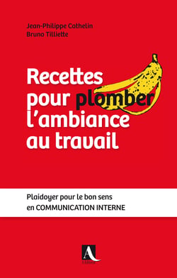 Recettes pour plomber l'ambiance au travail