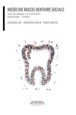 Colloque francophone international de medecine bucco-dentaire sociale