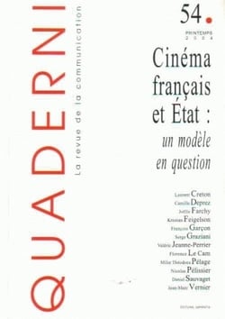 Quaderni, n° 54/printemps 2004 : Cinéma français et l'État : un modèle en question