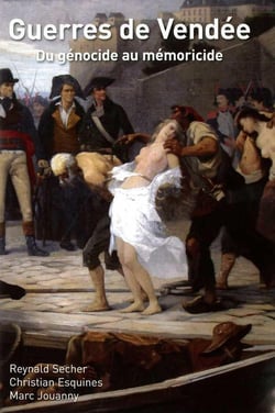 Guerres de Vendée : du génocide au mémoricide