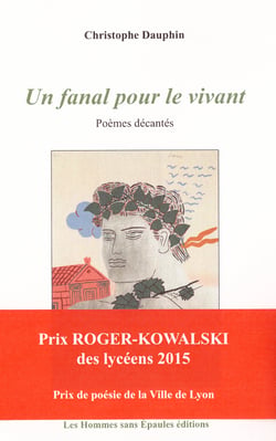 Un fanal pour le vivant, Poèmes décantés