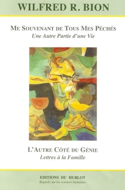 Me souvenant de tous mes péchés - l'autre côté du génie - une autre partie d'une vie - lettres à la famille