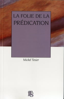 La folie de la prédication