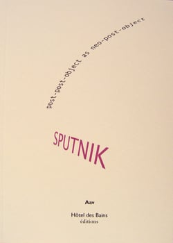 Sputnik post-post-object as neo-post-object