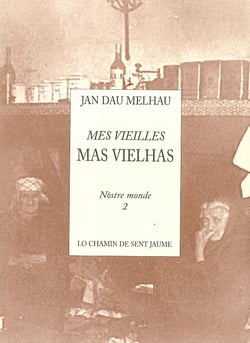 Mas vielhas / mes vieilles