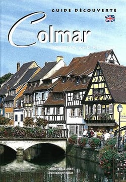 Colmar, tourism and history