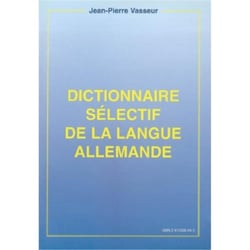 Dictionnaire selectif de la langue allemande