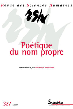 Revue des Sciences Humaines : poétiques du nom propre