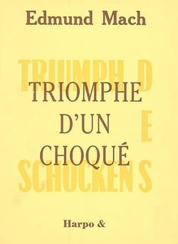Triomphe d'un choqué / Triumph des Schocken