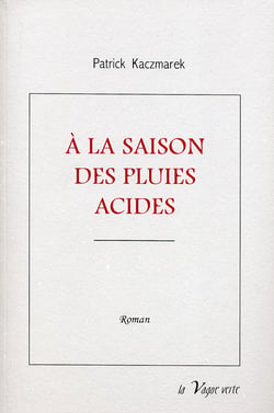A la saison des pluies acides