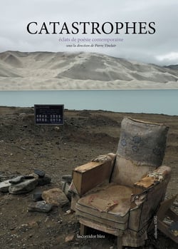 Catastrophes - eclats de poesie contemporaine
