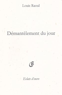 Démantelement du jour