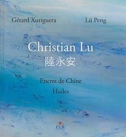 Christian Lu - encres de Chine - huiles