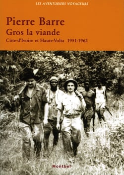 Gros la viande - Côte d'Ivoire et Haute Volta, 1951-1962