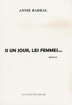Si un jour, les femmes...