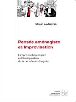 Pensee amenagiste et improvisation - l improvisation en jazz et l ecologisation de la pensee amenagi
