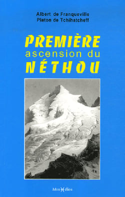Les grands classiques des pyrénées Tome 10 - première ascension du néthou
