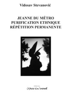 Jeanne du métro - purification ethnique - répétition permanente