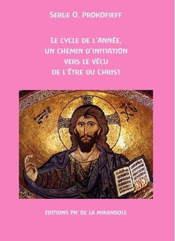 Le cycle de l'annee, un chemin d'initiation vers le vecu de l'etre du christ