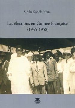 Les elections en guinee francaise (1945-1958)