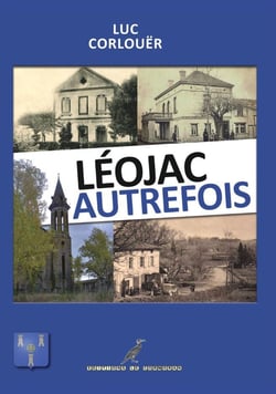Leojac autrefois - le quercy autrefois