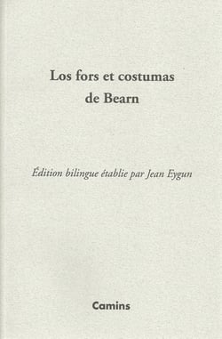 Lo fors et costumas de bearn edition etablie et presentee par jean eygun