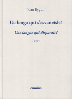 Ua lenga qui s'esvaneish? une langue qui disparait? pleitei