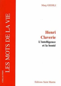 Henri claverie, l'intelligence et la bonté