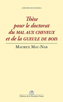 These pour le doctorat du mal aux cheveux et de la gueule de bois