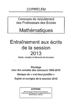 Entraînement aux écrits de la session 2013 - Sujets, corrigés et éléments de formation