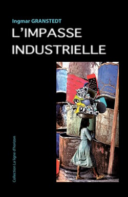 L'impasse industrielle