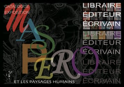 Catalogue de l'exposition les paysages humains : francois maspero libraire, editeur, ecrivain