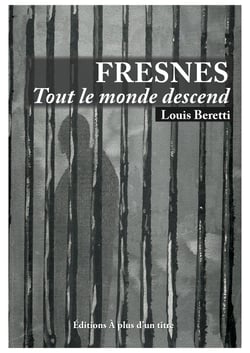Fresnes tout le monde descend