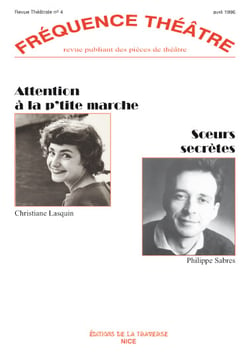 Frequence theatre - t04 - attention a la p'tite marche - soeurs secretes