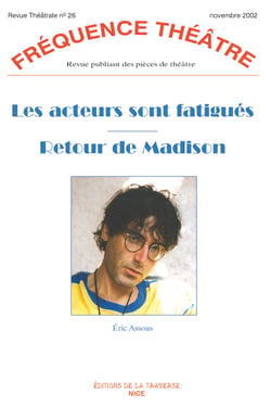 Frequence theatre - t26 - les acteurs sont fatigues - couple en danger (retour de madison)