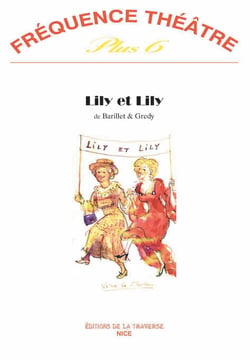 Frequence theatre plus - t06 - lily et lily