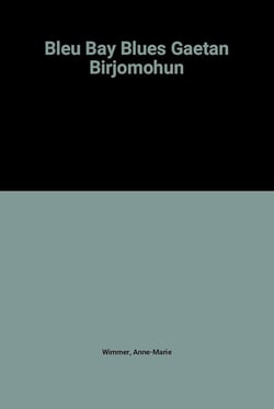 Blue Bay Blues Gaetan Birjomohun