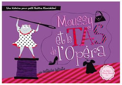 Une histoire pour petit théâtre Kamishibaï : Moussy et le tas de l'opéra