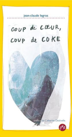 Coup de coeur, coup de coke
