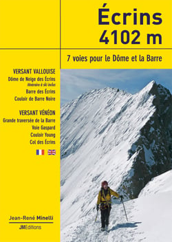 Ecrins 4102 m - 7 voies pour le dome et la barre