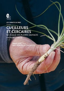 Cueilleurs et cercaires - de l'usage des plantes sauvages en narbonnaise