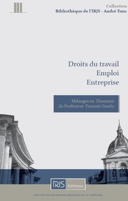 Droits du travail emploi entreprise melanges en l'honneur du professeur francois gaudu
