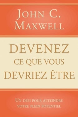 Devenez ce que vous devriez être