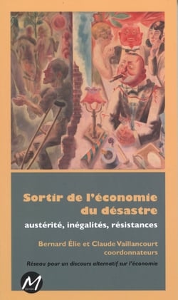 Sortir de l'économie du désastre - autérité, inégalités, résistances
